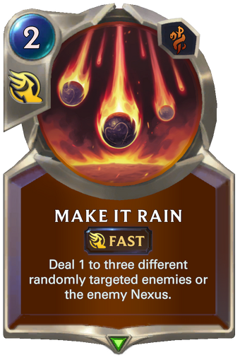 Make it Rain (Legends of Runeterra) | League of Legends Wiki | Fandom