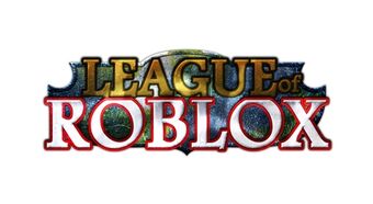 League Of Roblox Wiki Fandom - league of roblox roblox