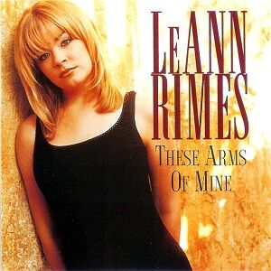 These Arms Of Mine Leann Rimes Wiki Fandom