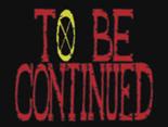 To Be Continued