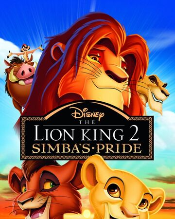 The Lion King Ii Simba S Pride Lion King Lion Guard Wikia Fandom
