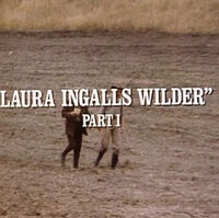 Episode 701 Laura Ingalls Wilder Part 1 Little House On The Prairie Wiki Fandom