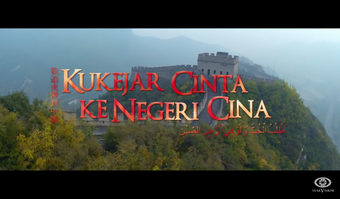 Kukejar Cinta Ke Negeri Cina Logopedia Fandom