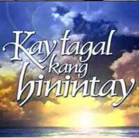 Kay Tagal Kang Hinintay Logopedia Fandom