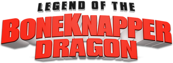 Legend Of The Boneknapper Dragon Logopedia Fandom