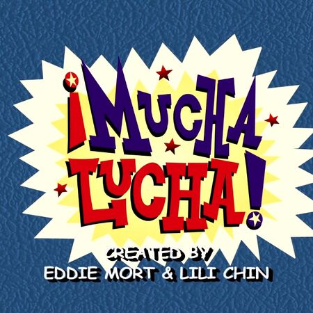 Mucha Lucha Logopedia Fandom