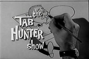 The Tab Hunter Show Logopedia Fandom