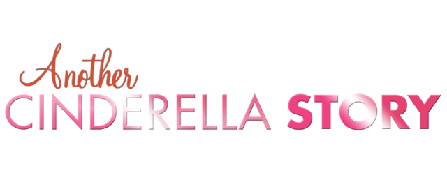 File:Another-cinderella-story-movie-logo.png