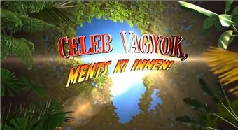 Celeb Vagyok Ments Ki Innen Logopedia Fandom