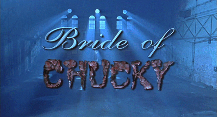 Bride Of Chucky Logopedia Fandom