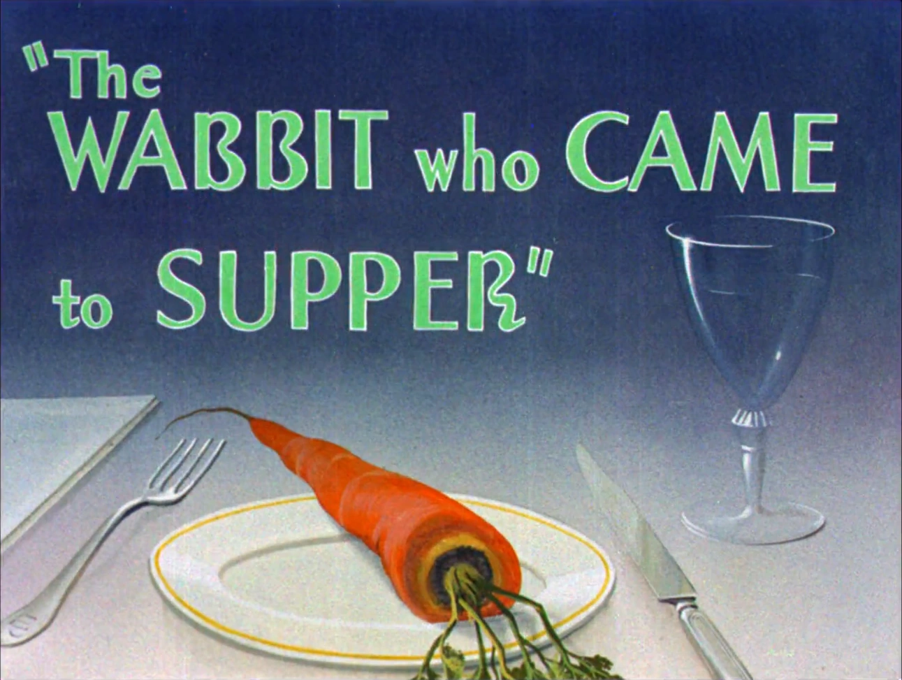 The Wabbit Who Came to Supper | Looney Tunes Wiki | Fandom