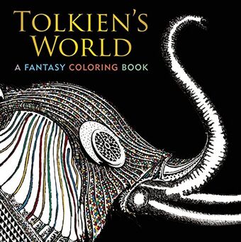 Tolkien S World A Fantasy Coloring Book The One Wiki To
