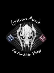 GrievousAwardForAwardableThings