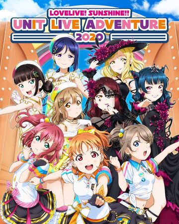 Love Live Sunshine Unit Live Adventure Love Live Wiki Fandom