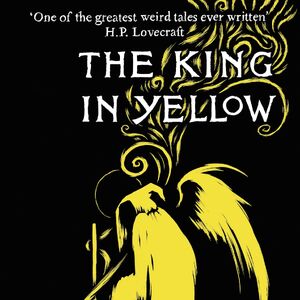 The King In Yellow The H P Lovecraft Wiki Fandom