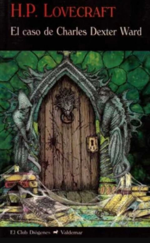 El caso de Charles Dexter Ward Wiki Lovecraft FANDOM powered by Wikia