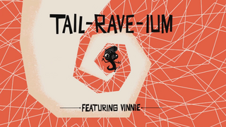 Tail-Rave-Ium Music Video