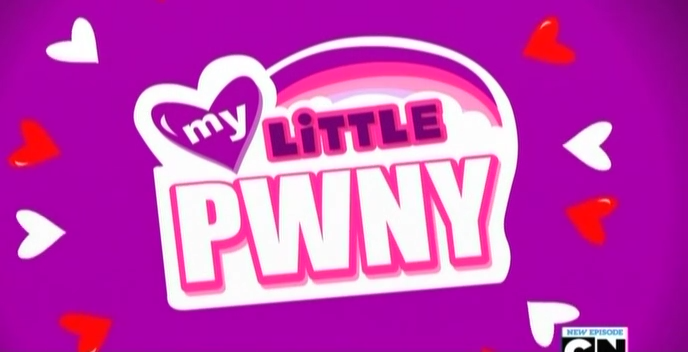 My Little PWNY | Mad Cartoon Network Wiki | FANDOM powered by Wikia