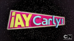 Ay Carly! Small Title Sequence