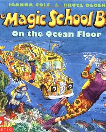 The Magic School Bus On The Ocean Floor The Magic School Bus