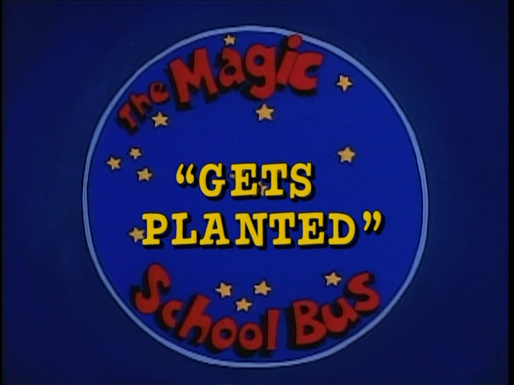 magic school bus gestr planteed