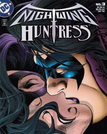 Nightwing Huntress Vol 1 3 Dc Database Fandom