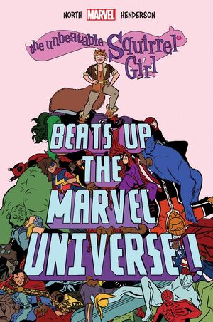 Unbeatable Squirrel Girl Beats Up the Marvel Universe! Vol 1 1