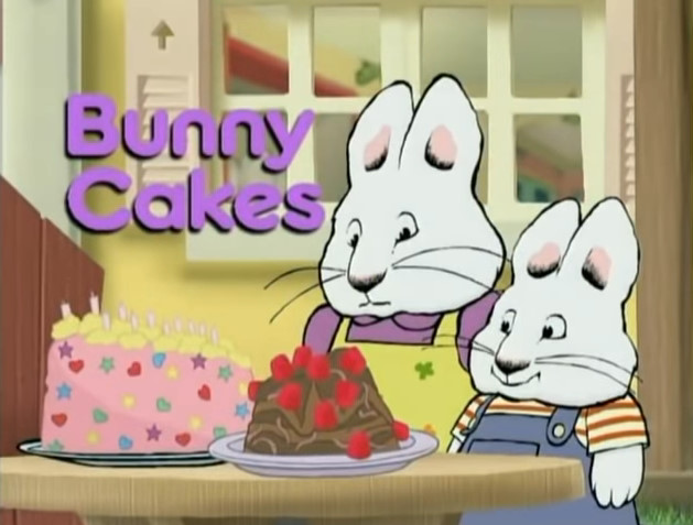 Bunny Cakes Max & Ruby Wiki Fandom Bunny Cakes Max & Ruby Wiki Fandom