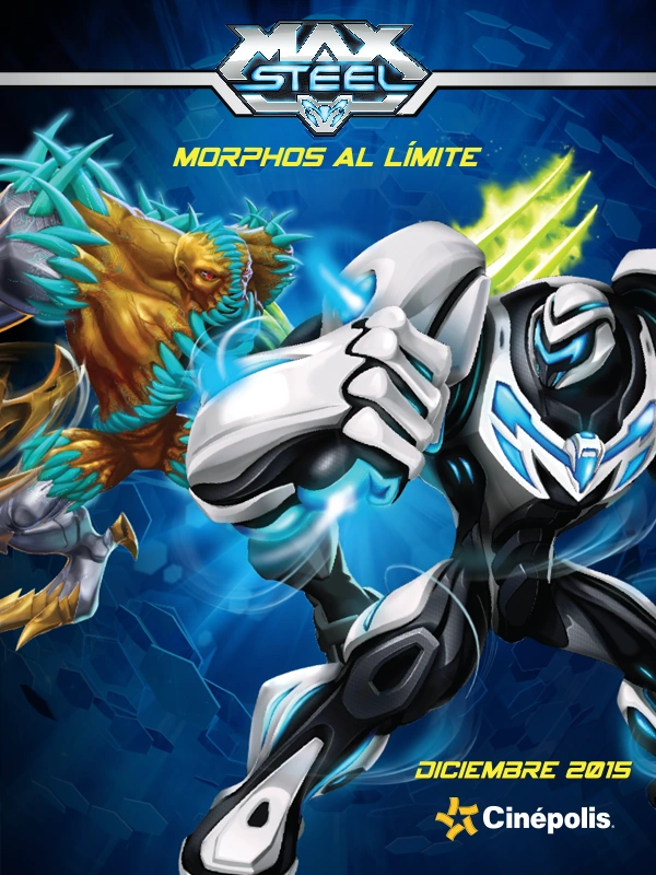 Imagen Póster de Morphos al limite.png Max Steel Wiki FANDOM