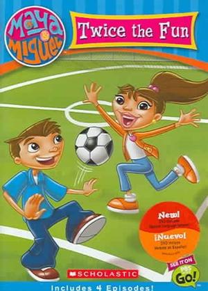 maya miguel twice the fun maya and miguel wiki fandom powered