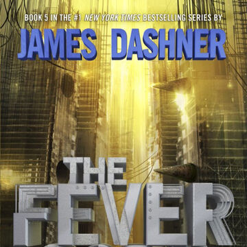 The Fever Code The Maze Runner Wiki Fandom