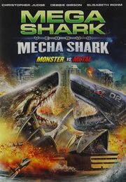 Mega Shark Versus Mecha Shark