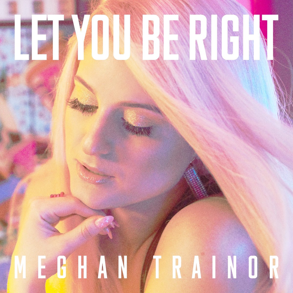 Let You Be Right | The Meghan Trainor Wiki | FANDOM powered by Wikia1200 x 1200