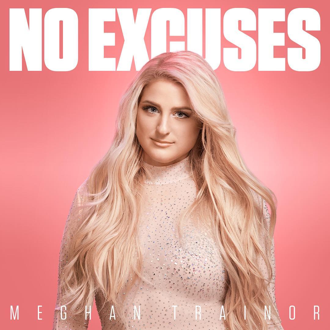 No Excuses The Meghan Trainor Wiki Fandom Powered By Wikia