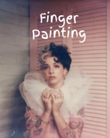 Finger Painting Melanie Martinez Fanon Wiki Fandom