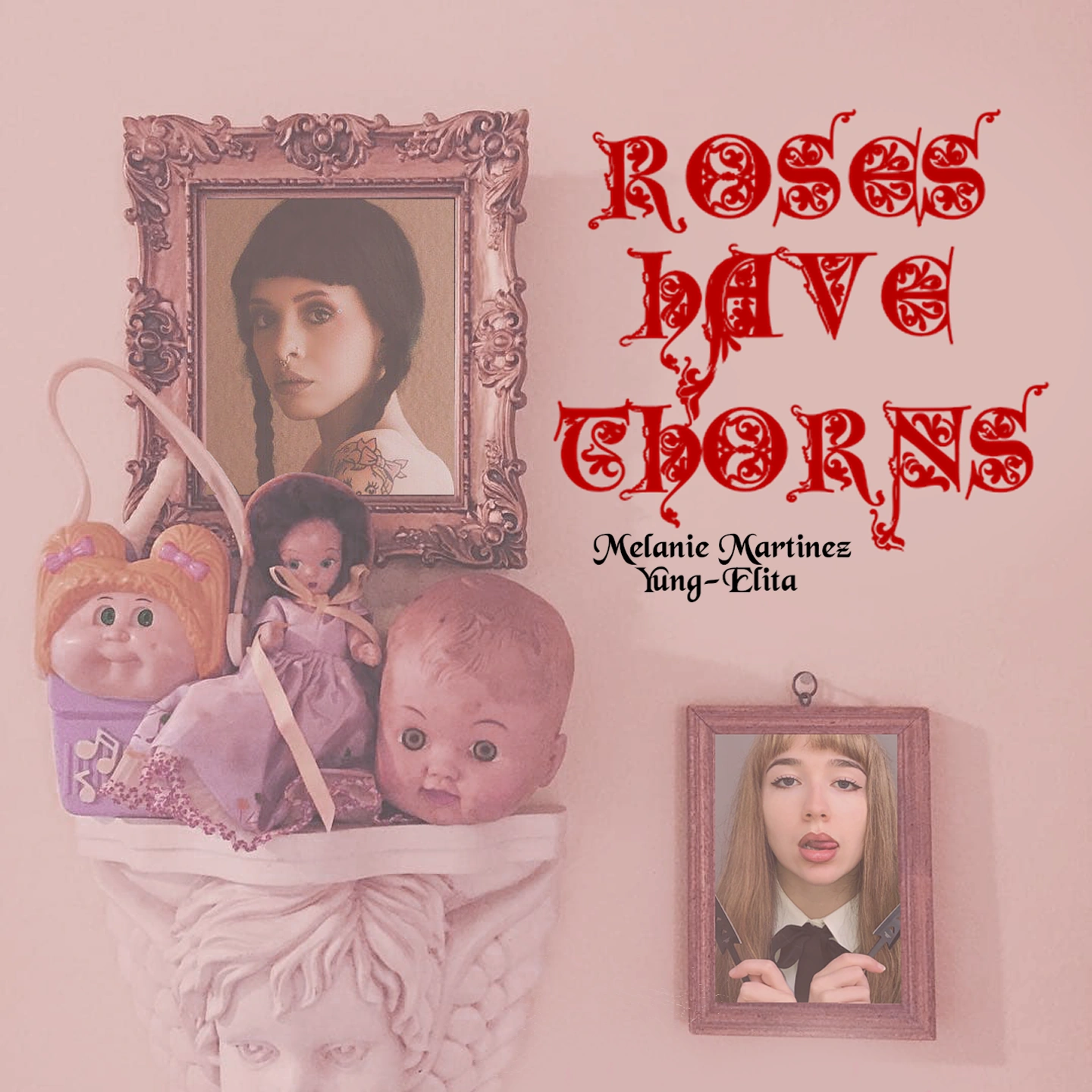 Roses Have Thorns (album) Melanie Martinez Fanon Wiki Fandom