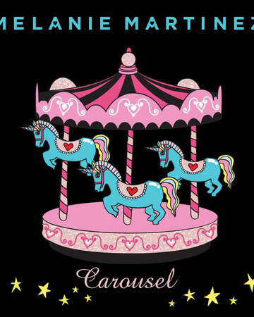 Carousel Melanie Martinez Wiki Fandom