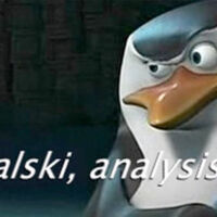 Kowalski Analysis Teh Meme Wiki Fandom