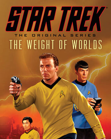The Weight Of Worlds Memory Alpha Fandom