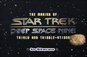 The Making of Star Trek DS9 Trials And Tribble-ations