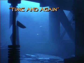 Time and Again (episode) | Memory Alpha | Fandom