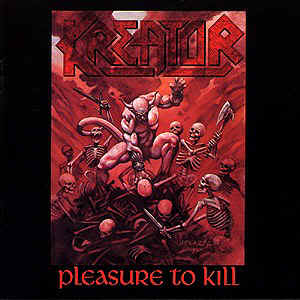 Kreator – Pleasure to Kill