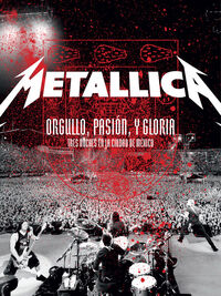 metallica orgullo pasion y gloria dvd descargar