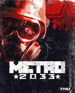 Metro 2033 .  - Metro