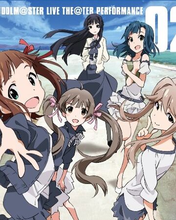 The Idolm Ster Live The Ter Performance 02 The Idolm Ster Million Live Wiki Fandom