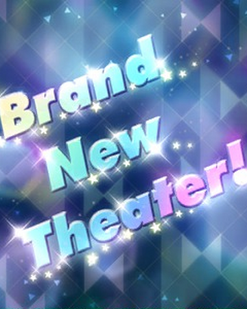 Brand New Theater The Idolm Ster Million Live Wiki Fandom