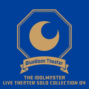 The Idolm Ster Live The Ter Solo Collection 04 Bluemoon Theater The Idolm Ster Million Live Wiki Fandom