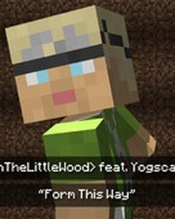 Form This Way Minecraft Music Wiki Fandom