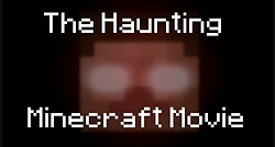 The Haunting Minecraft Movie Thumbnail