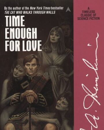 Time Enough For Love Robert A Heinlein Wiki Fandom
